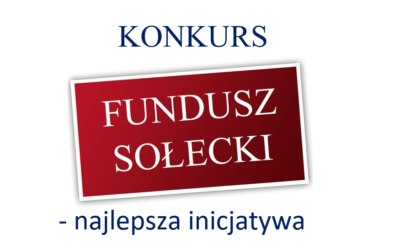 Konkurs „Fundusz Sołecki – najlepsza inicjatywa”