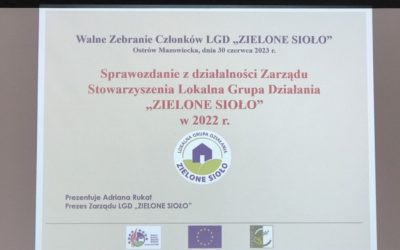 Walne Zebranie Członków udzieliło absolutorium Zarządowi LGD za rok 2022