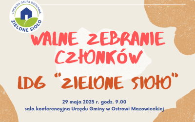 Walne Zebranie Członków LGD „ZIELONE SIOŁO”