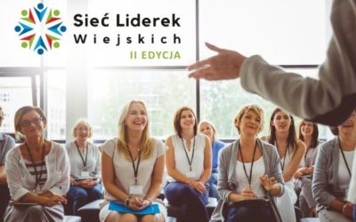 II edycja programu „Sieć Liderek Wiejskich”