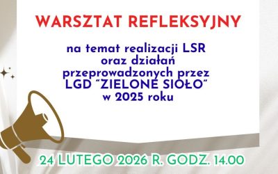 Mieszkańców obszaru LGD zapraszamy na Warsztat refleksyjny